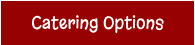 Catering Options